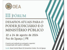 III Fórum sobre os Desafios Atuais para o Poder Judiciário e o Ministério Público